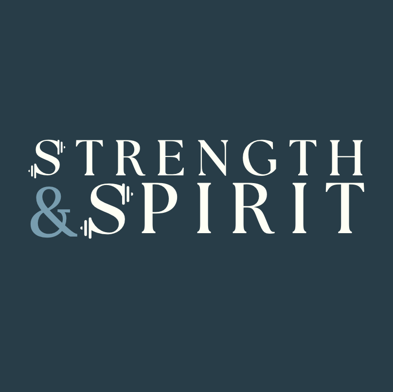 Strength and Spirit